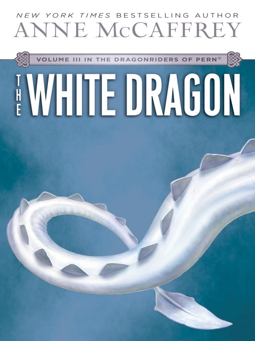 Title details for The White Dragon by Anne McCaffrey - Available